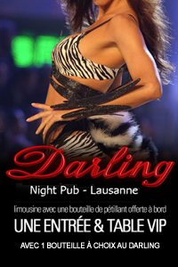 Réservation table + limousine pour le Darling Pub à Lausanne